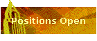 Positions Open