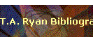 T.A. Ryan Bibliography